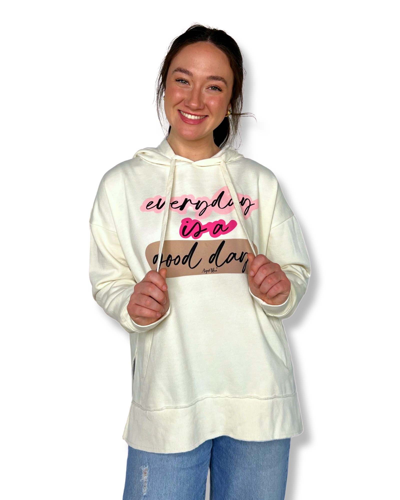 Everyday is a Good Day Jackie Hoodie Pullover