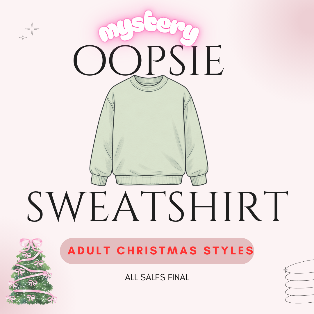 Christmas Sweatshirt OOPSIE