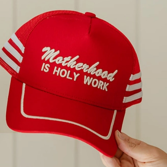 Motherhood Is Holy Work Trucker Cap.