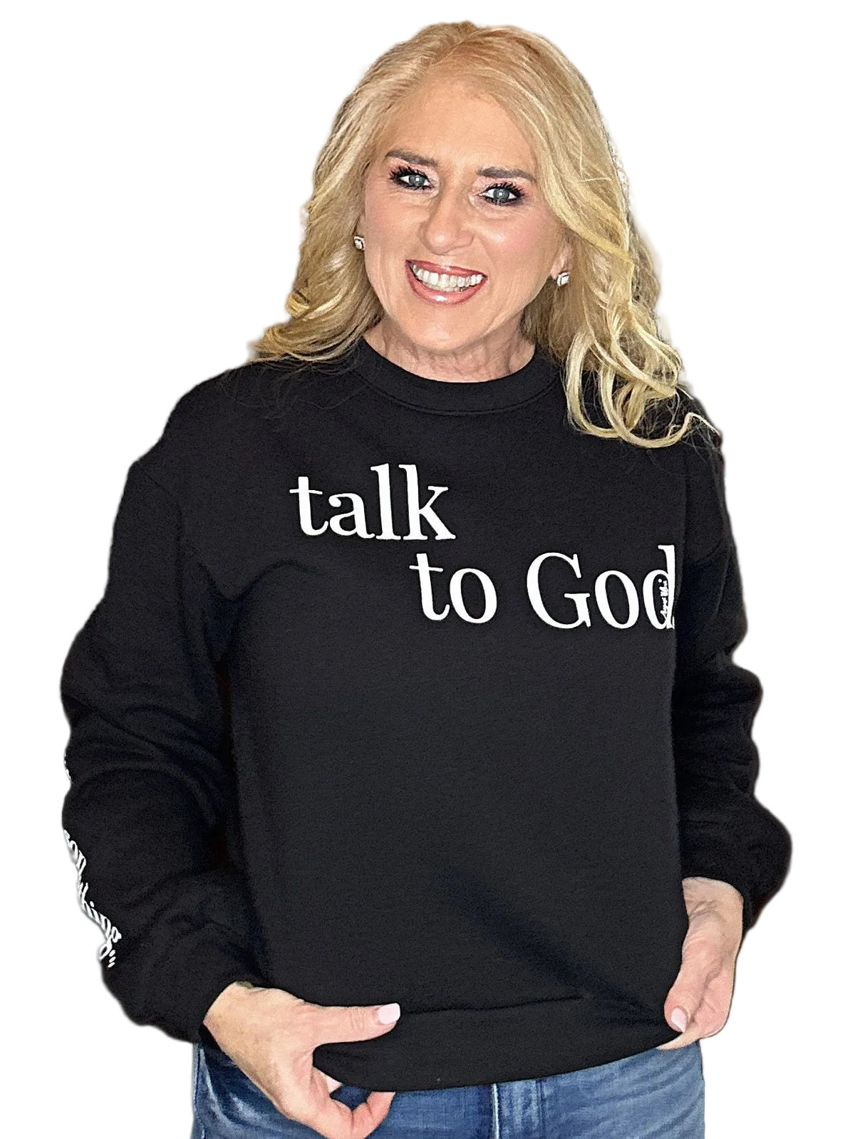 Talk to God -Black Sweatshirt